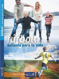 Fútbol. Escuela para la vida (Versión básica), de AA.VV. | portada del libro