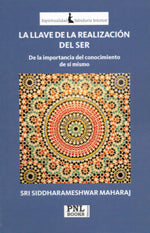 La llave de la realización del ser, de Sri Siddharameshwar Maharaj | portada del libro