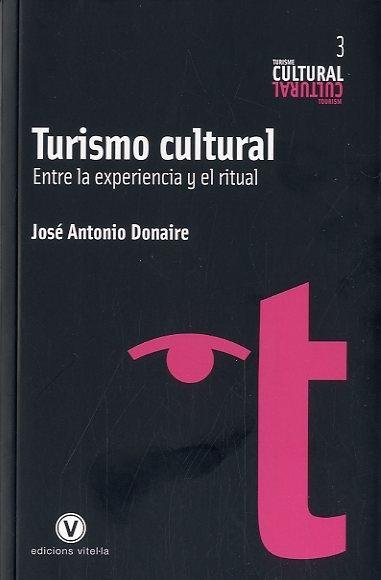 TURISMO CULTURAL, de DONAIRE, JOSE ANTONIO | portada del libro