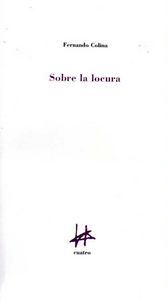 Sobre la locura, de COLINA,FERNANDO | portada del libro