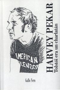 Tolstói era un charlatán, de Pekar, Harvey | portada del libro