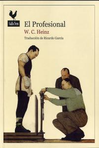 El Profesional, de Heinz, Wilfred Charles | portada del libro