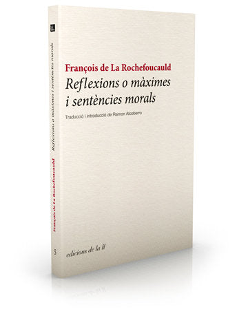 Reflexions o màximes i sentències morals, de de La Rochefoucauld, François | portada del libro