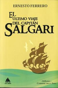 EL ÚLTIMO VIAJE DEL CAPITÁN SALGARI, de Ferrero, Ernesto | portada del libro