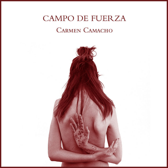 Campo de fuerza, de Camacho García, Carmen | portada del libro