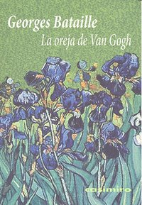 La oreja de Van Gogh, de GEORGES BATAILLE | portada del libro