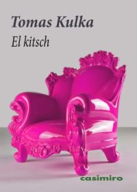 El kitsch, de Kulka (checo), Tomas | portada del libro