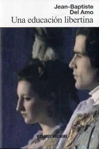 Una educación libertina, de Del Amo, Jean-Baptiste | portada del libro