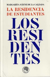 RESIDENTES,LOS, de SAENZ DE LA CALZADA,MARGARITA | portada del libro