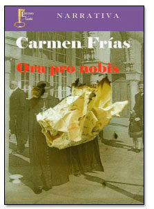 Ora pro nobis, de Frías, Carmen | portada del libro