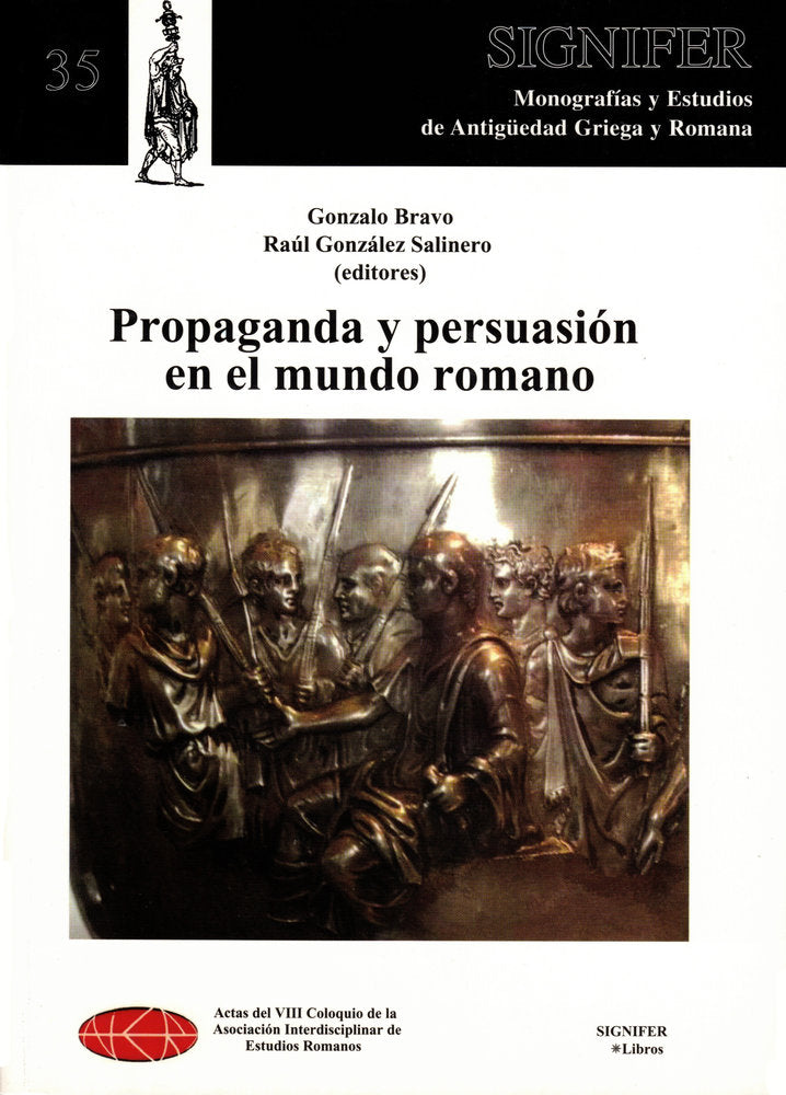 Propaganda y persuasión en el mundo romano, de Bravo, Gonzalo | portada del libro