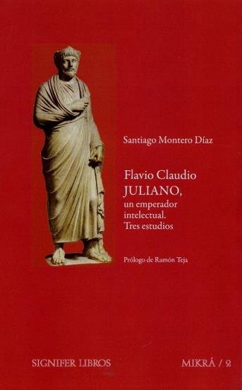 Flavio Claudio Juliano, un emperador intelectual, de Montero Díaz, Santiago | portada del libro