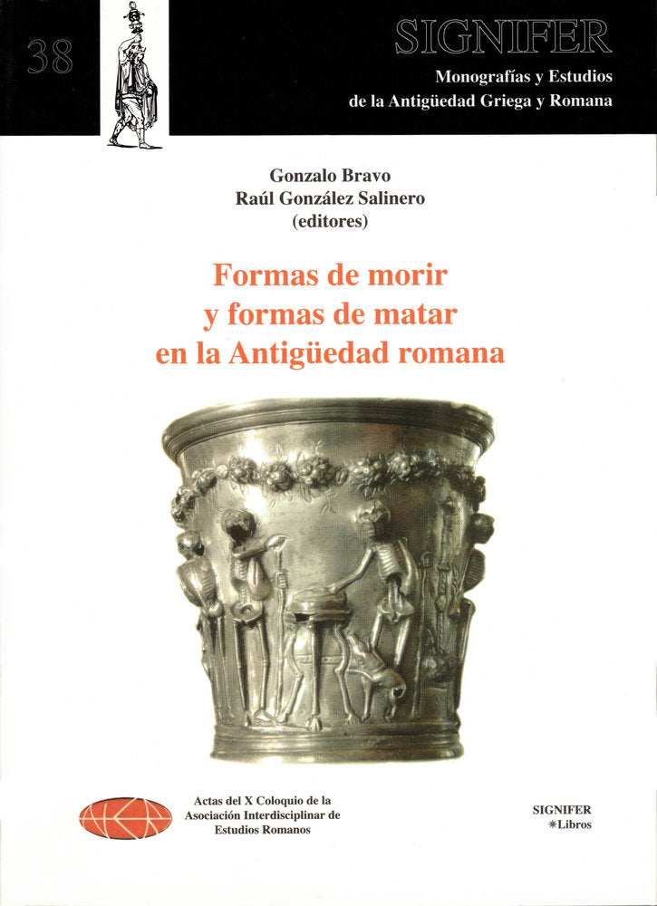FORMAS DE MORIR Y FORMAS DE MATAR EN LA ANTIGüEDAD ROMANA, de Bravo, Gonzalo | portada del libro