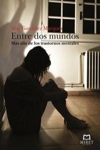 Entre dos mundos, de GONZALEZ,MAY | portada del libro