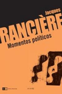 Momentos políticos, de Rancière, Jacques | portada del libro