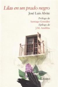 Lilas en un prado negro, de JOSé LUIS ALVITE | portada del libro