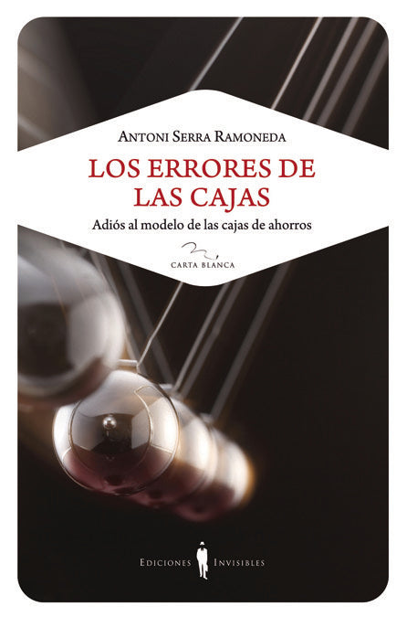 Los errores de las cajas, de SERRA I RAMONEDA, ANTONI | portada del libro