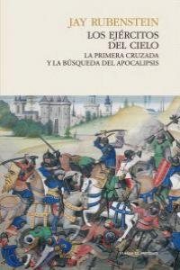 Los ejércitos del cielo, de Rubensteien, Jay | portada del libro