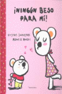¡NINGÚN BESO PARA MÍ!, de MONARI, MANUELA | portada del libro