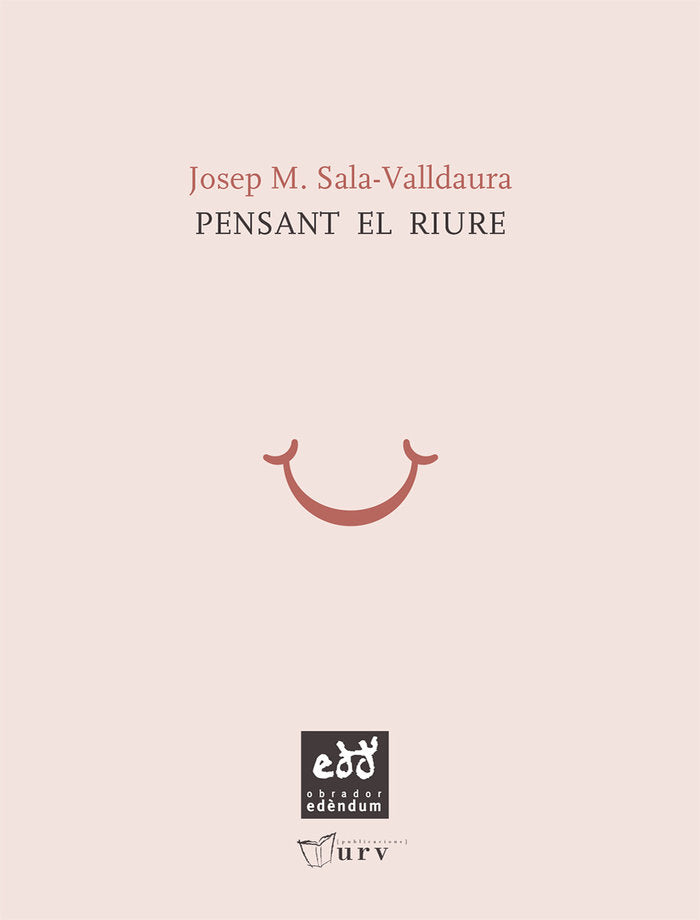 Pensant el riure, de SALA-VALLDAURA, JOSEP M. | portada del libro