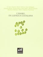 HAIKU EN LLENGUA CATALANA, L'   *, de Varios autores | portada del libro