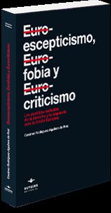 Euroescepticismo, eurofobia y eurocriticismo, de Aguilera de Prat | portada del libro