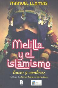 Melilla y el islamismo, de LLAMAS FERNANDEZ, MANUEL | portada del libro