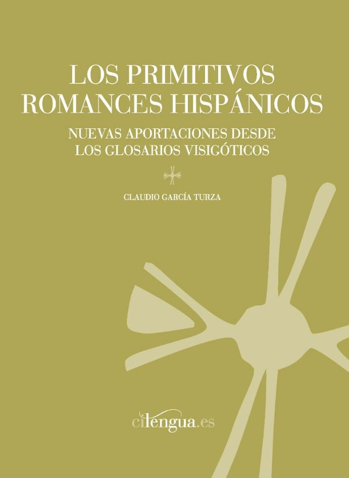 Los primitivos romances hispánicos., de García Turza, Claudio | portada del libro