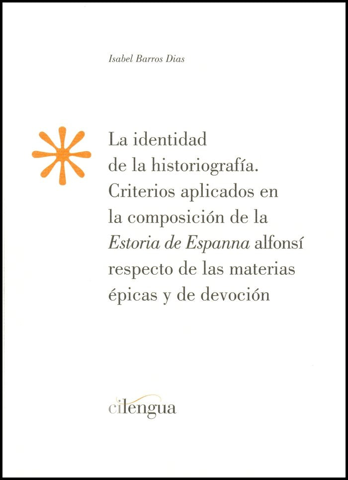 La identidad de la historiografía., de Dias, Isabel Maria de Barros | portada del libro