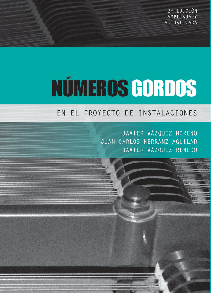 NUMEROS GORDOS EN EL PROYECTO DE INSTALACIONES, de VAZQUEZ MORENO | portada del libro