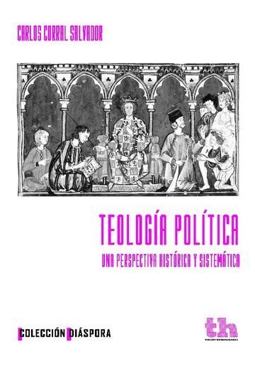 Teología política . Una perspectiva histórica y sistemática, de Carlos Corral Salvador | portada del libro