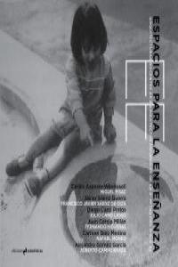 Espacios para la enseñanza, de Gómez García, Alejandro | portada del libro
