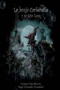La bruja Carbonilla y su gata Luna, de Salas Rincon, Enrique | portada del libro