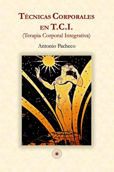Técnicas corporales en T.C.I, de Antonio | portada del libro
