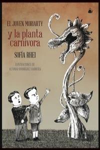 El joven Moriarty y la planta carn¡vora, de SOFíA RHEI | portada del libro