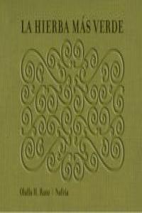 La hierba más verde, de Hernández Ranz, Olalla | portada del libro