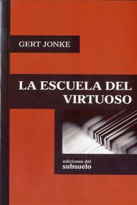 La escuela del virtuoso, de Jonke, Gert | portada del libro