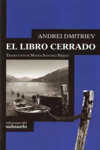 El libro cerrado, de Dmitriev, Andrei | portada del libro