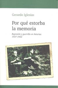 POR QUE ESTORBA LA MEMORIA, de IGLESIAS | portada del libro