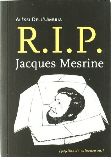 R.I.P. Jacques Mesrine, de Dell'Umbria, Alèssi | portada del libro