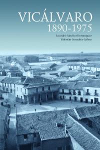 Vicálvaro. 1890-1975, de Sánchez Domínguez | portada del libro
