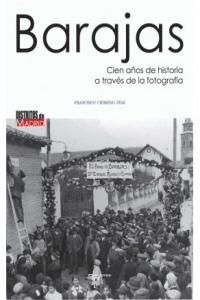 Barajas. Cien años de historia a través de la fotograf¡a, de AA.VV. | portada del libro