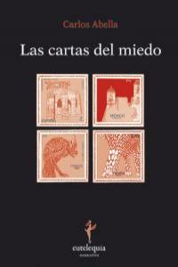 Las cartas del miedo, de Abella Martín, Carlos | portada del libro