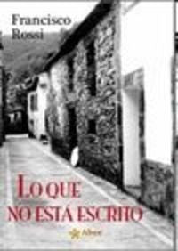 LO QUE NO ESTA ESCRITO, de ROSSI | portada del libro