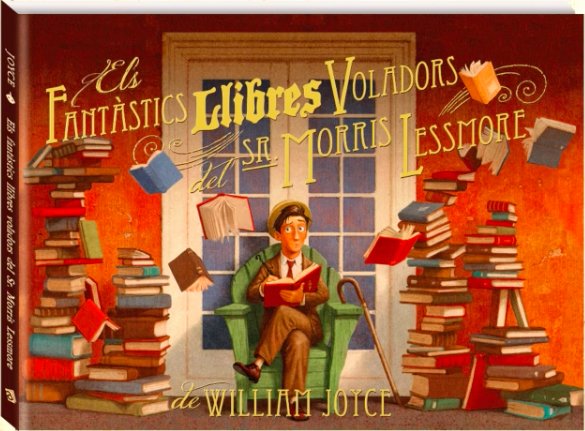 Els fantàstics llibres voladors del Sr. Morris Lessmore, de Joyce, William | portada del libro