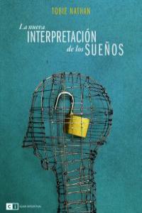La nueva interpretación de los sueños, de Nathan, Tobie | portada del libro