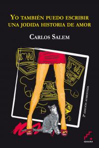 Yo también puedo escribir una jodida historia de amor (2ª edición ampliada), de Salem Sola | portada del libro