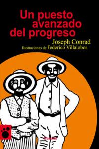 Un puesto avanzado del progreso, de Conrad, Joseph | portada del libro