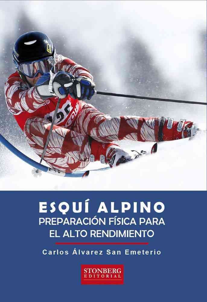 ESQUI ALPINO : PREPARACION FISICA PARA EL ALTO RENDIMIENTO, de ALVAREZ | portada del libro
