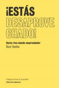 ¡Estás desaprovechado!, de Sánchez Rodríguez, Óscar | portada del libro